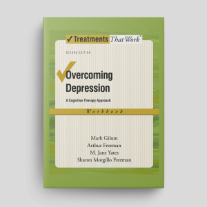 Overcoming Depression (Second Edition): Workbook